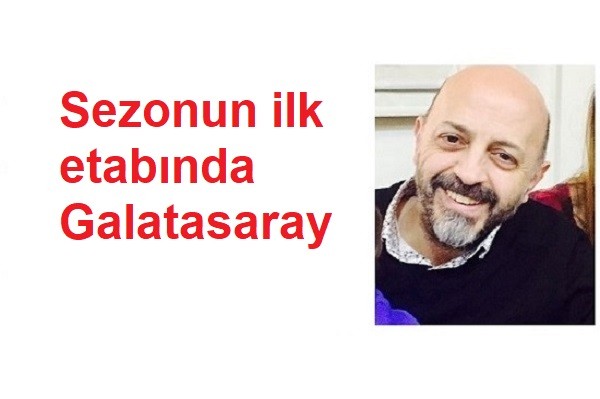 Sezonun ilk etabında Galatasaray
