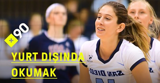 VİDEO HABER: Yurt dışında okumak: San Diego