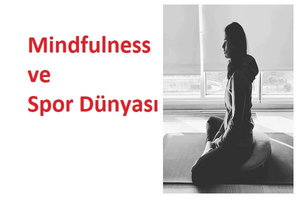 Mindfulness ve Spor Dünyası