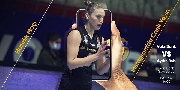 VakıfBank - Aydın BŞ Belediyespor maçı İnstagram'dan Canlı Yayınlanacak