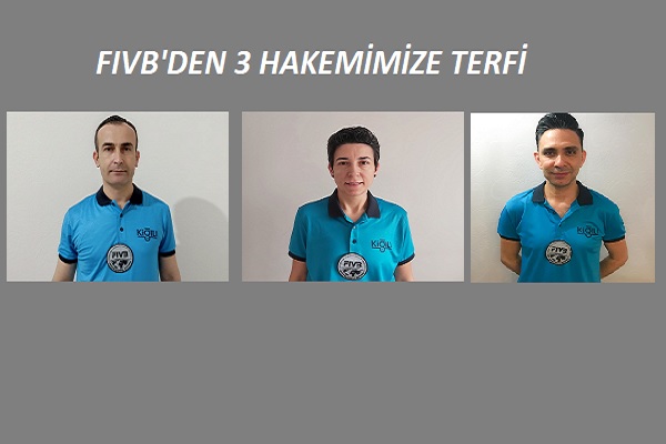 FIVB'den 3 hakemimize terfi
