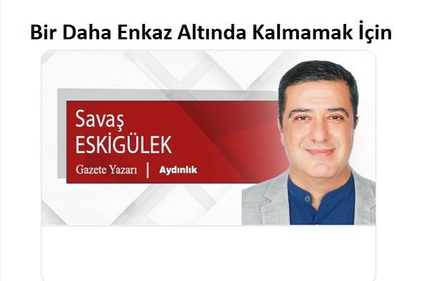 Bir Daha Enkaz Altında Kalmamak İçin