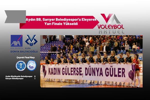 Aydın Büyükşehir Belediyespor Kupa Voley'de Yarı Finalde