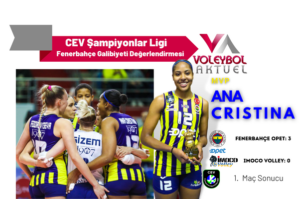 Fenerbahçe Opet Imoco Volley Maç Değerlendirmeleri