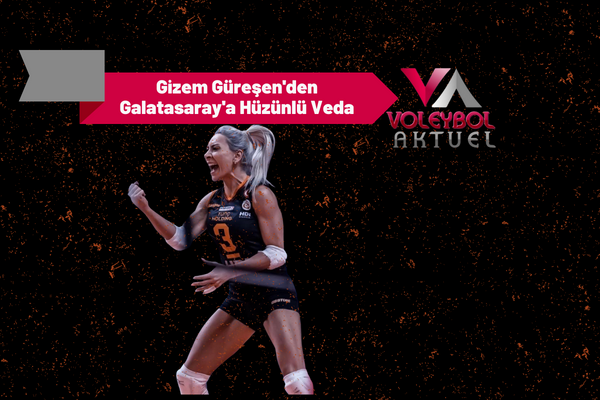 Gizem Güreşen'den Galatasaray'a Hüzünlü Veda