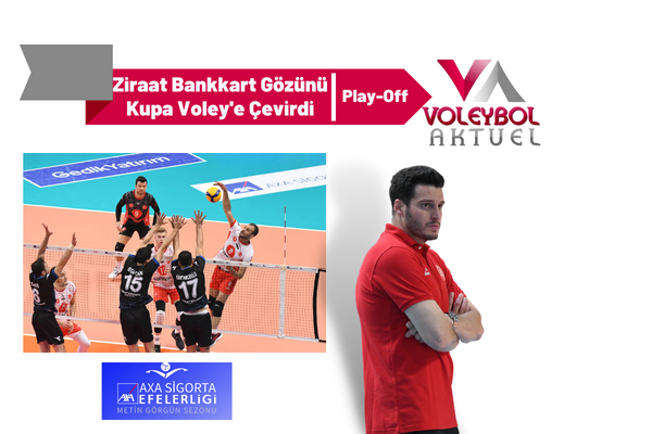 Ziraat Bankkart Gözünü Kupa Voley'e Çevirdi