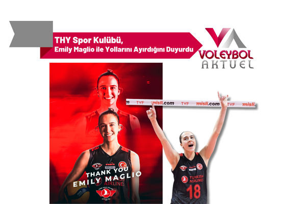 THY Spor Kulübü, Emily Maglio ile Yollarını Ayırdığını Duyurdu
