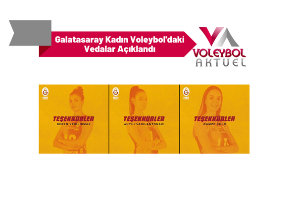 Galatasaray Kadın Voleybol'daki Vedalar Açıklandı