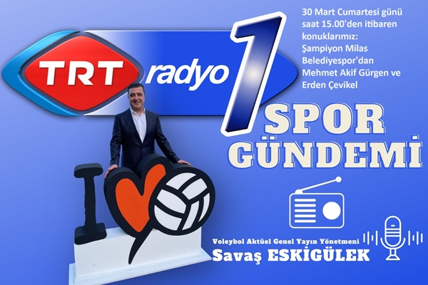 TRT Radyo1 ‘de Milas Belediyespor'u Konuk Ediyoruz