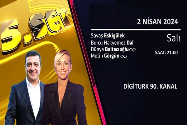 5.Set'te Efeler ve Sultanlar Ligi Final Etabı Maçları Değerlendirilecek