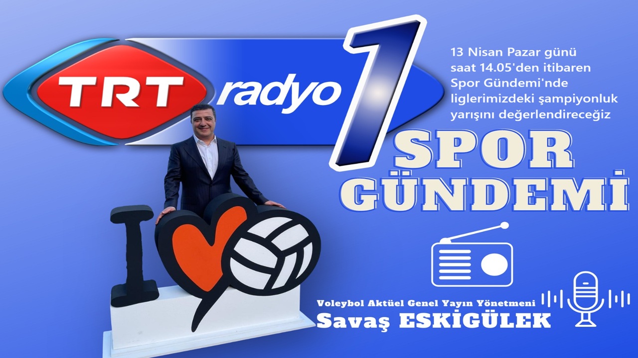 TRT Radyo1'de şampiyonluk yolunu konuşacağız