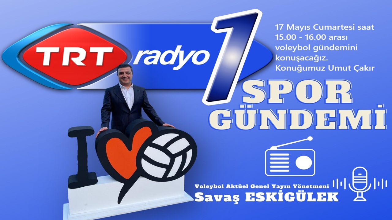 TRT Radyo1'de Erkek Milli Takımımızı konuşacağız. Konuğumuz Umut Çakır