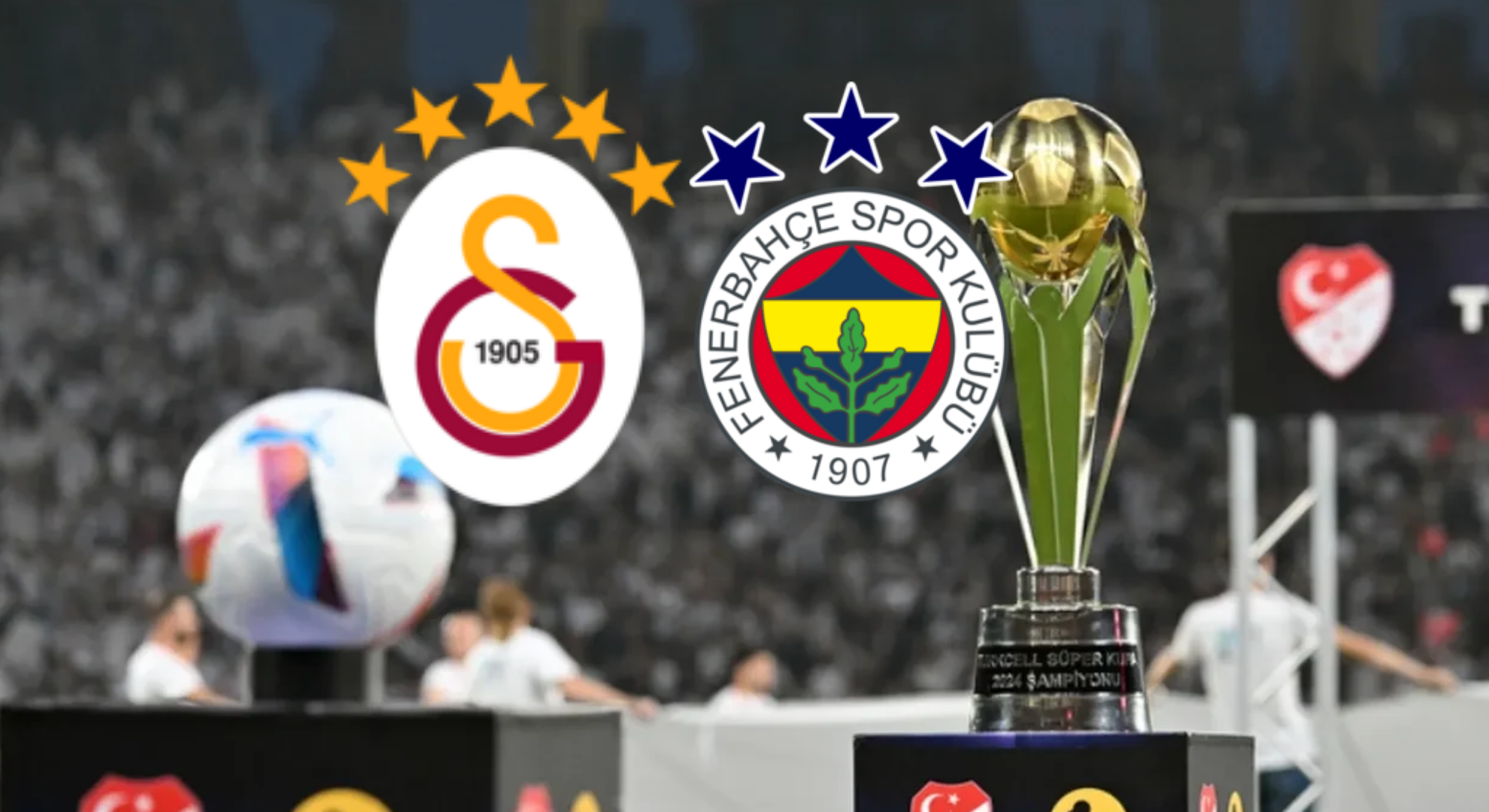 Süper Kupa finali öncesi Galatasaray Fenerbahçe 11’leri