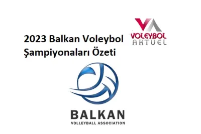 2023 Yaş Grupları Balkan Şampiyonaları Özeti