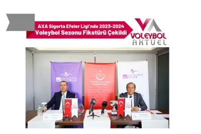 AXA Sigorta Efeler Ligi’nde 2023-2024 Voleybol Sezonu Fikstürü Çekildi
