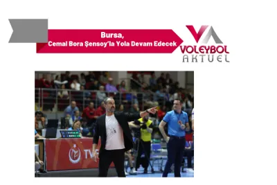 Bursa, Cemal Bora Şensoy’la Yola Devam Edecek