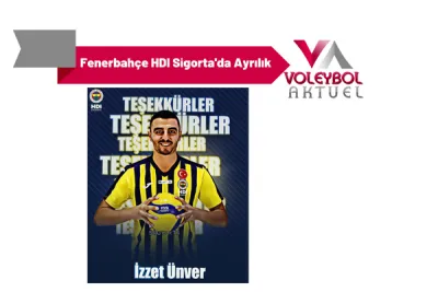 Fenerbahçe HDI Sigorta'da Ayrılık