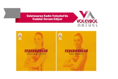 Galatasaray Kadın Voleybol'da Vedalar Devam Ediyor