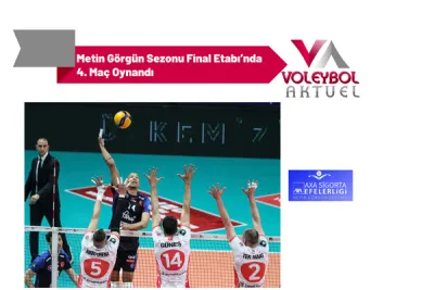 Metin Görgün Sezonu Final Etabı’nda 4. Maç Oynandı