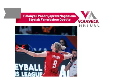 Polonyalı Pasör Çaprazı Magdalena Stysiak Fenerbahçe Opet'te