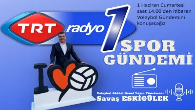 Voleybol Gündemini TRT Radyo1'de Konuşacağız