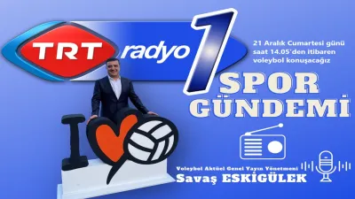 Yılın en kısa gününde TRT Radyo1'de voleybol konuşacağız
