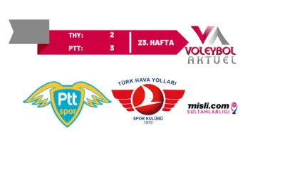 THY Evinde, PTT'ye 3-2 Mağlup Oldu