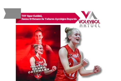 THY Spor Kulübü, Hanna Orthmann ile Yollarını Ayırdığını Duyurdu