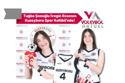 Tuğba Şenoğlu İvegin Resmen Kuzeyboru Spor Kulübü'nde!