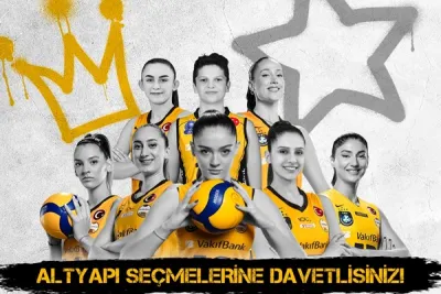 VakıfBank Spor Kulübü Yeni Efsanelerini Arıyor