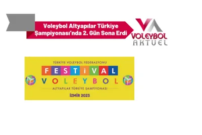 Yıldızlar (Kız-Erkek) Festival Voleybol Altyapılar Türkiye Şampiyonası’nda 2. Gün Sona Erdi