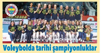 Fenerbahçe Opet’ten Tarihi Şampiyonluklar