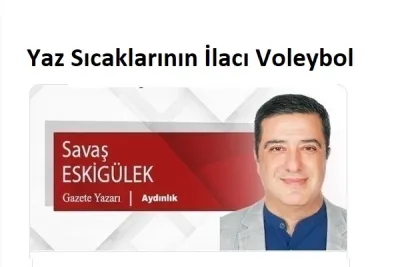 Yaz Sıcaklarının İlacı Voleybol