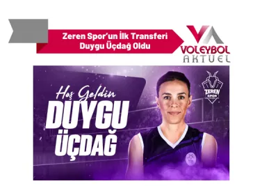 Zeren Spor’un İlk Transferi Duygu Üçdağ Oldu