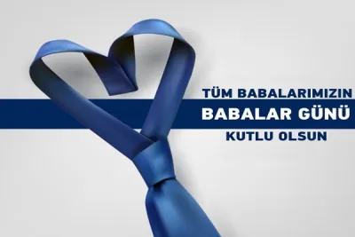 Babalar Günü Kutlu Olsun