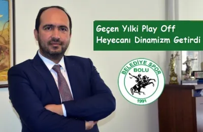 Geçen yılki Play-Of heyecanı Bolu'ya dinamizm getirdi