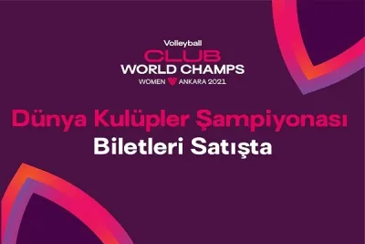 FIVB Dünya Kulüpler Şampiyonası’nın Bilet Satışı Devam Ediyor