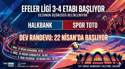 Efeler Ligi'nde üçüncülük için Spor Toto ve Halkbank karşılaşacak