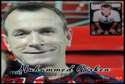 Muhammet Görken'i Kaybettik