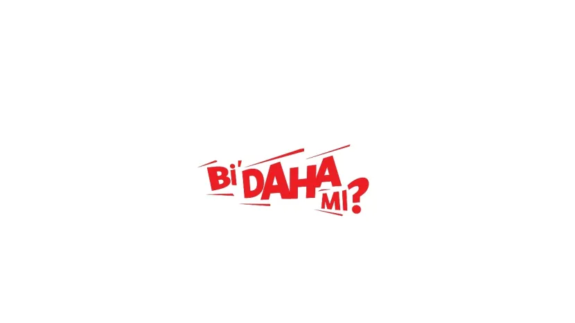 Haydi, Bi’ Daha